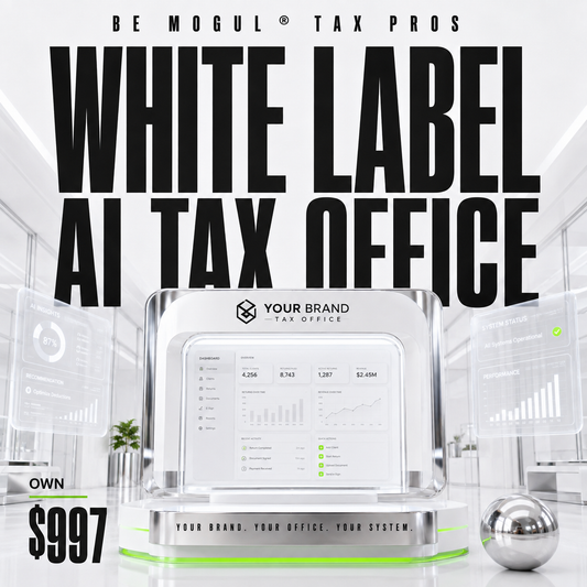 BE MOGUL® TAX PROS — AI-Powered Tax Business System